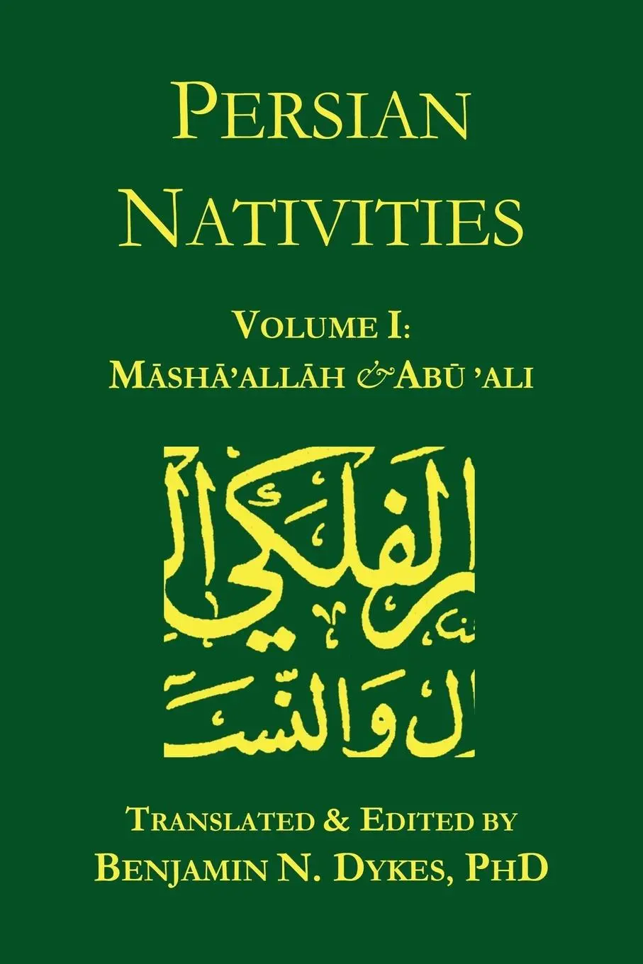 Cover: 9781934586037 | Persian Nativities I | Masha'allah and Abu 'Ali | Masha'allah (u. a.)