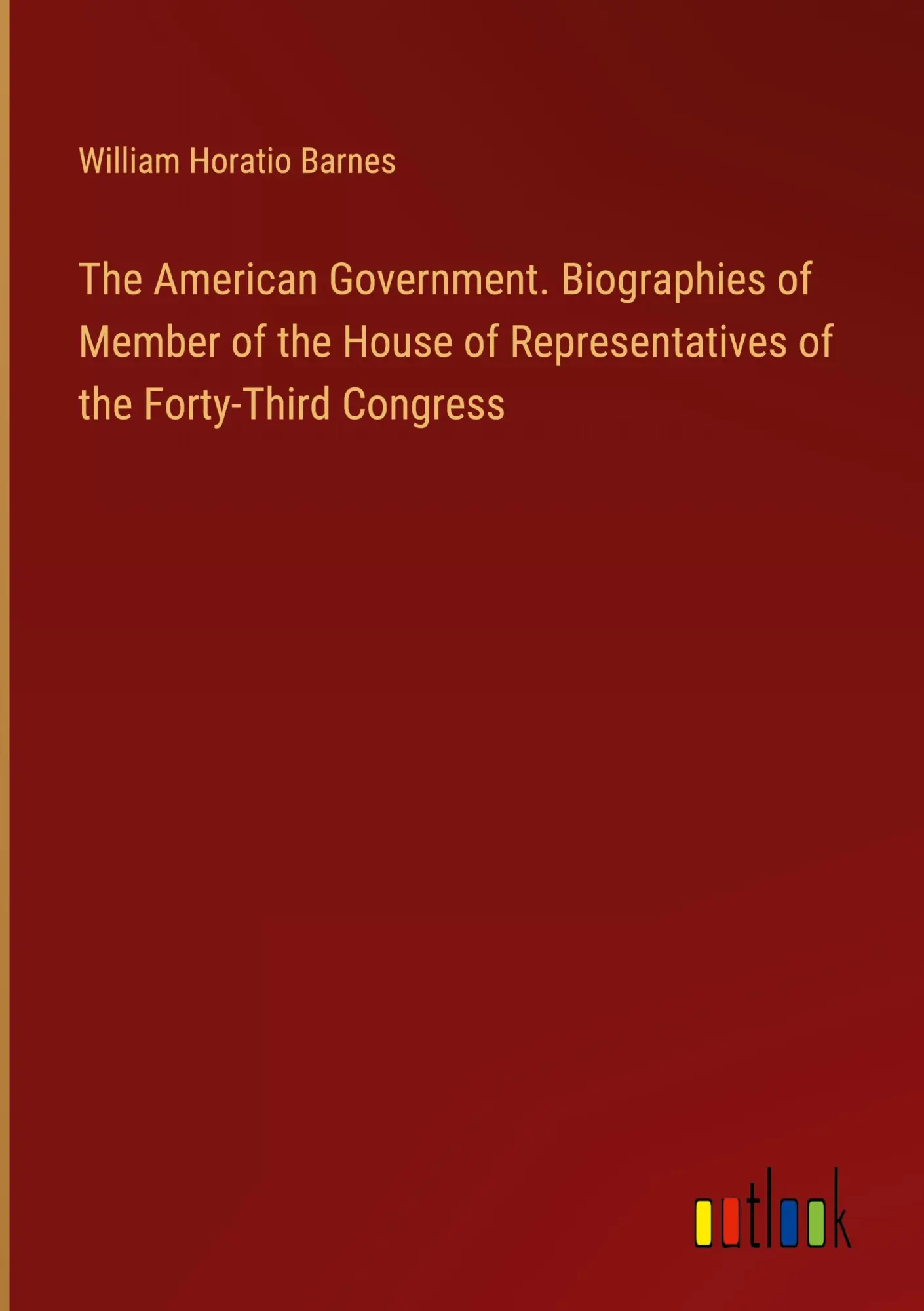 Cover: 9783385386037 | The American Government. Biographies of Member of the House of...