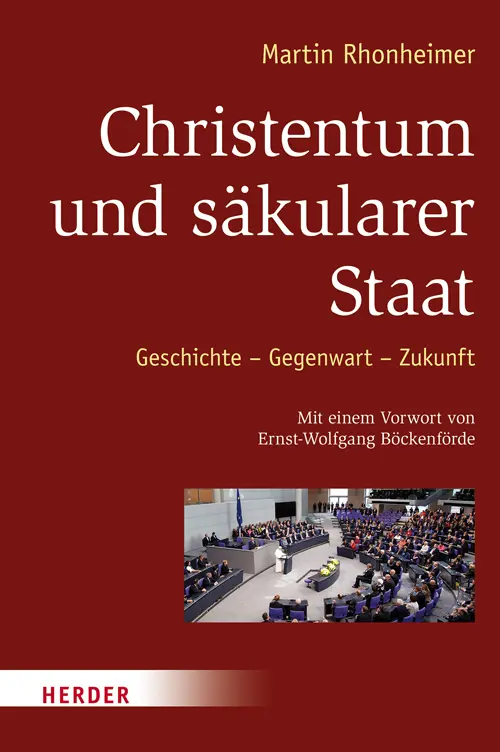 Cover: 9783451306037 | Christentum und säkularer Staat | Martin Rhonheimer | Buch | 473 S.