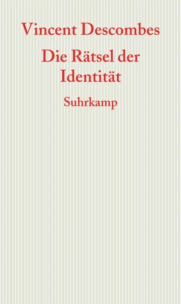 Cover: 9783518586037 | Die Rätsel der Identität | Vincent Descombes | Taschenbuch | 252 S.