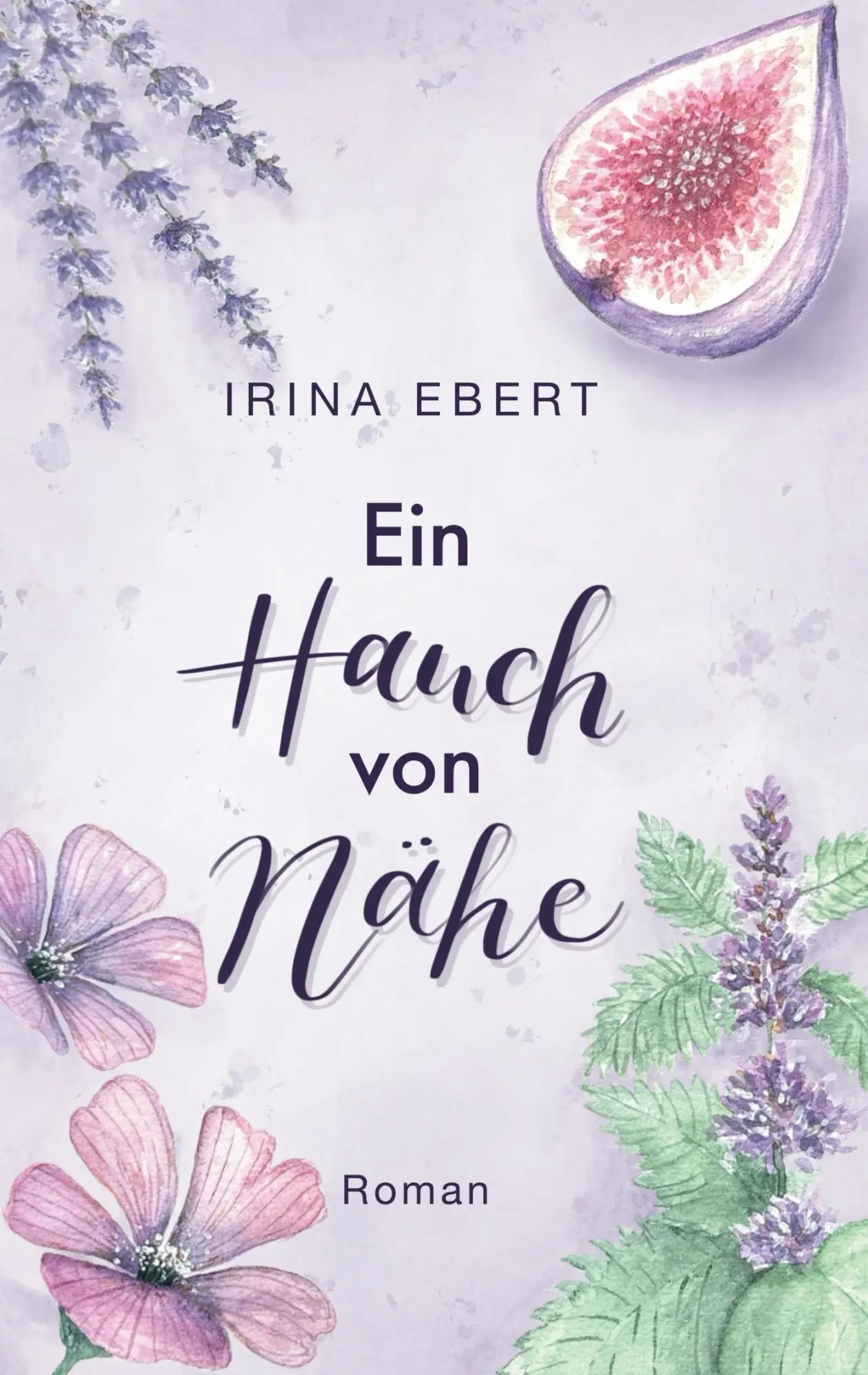 Cover: 9783695186037 | Ein Hauch von Nähe | Irina Ebert | Taschenbuch | 386 S. | Deutsch