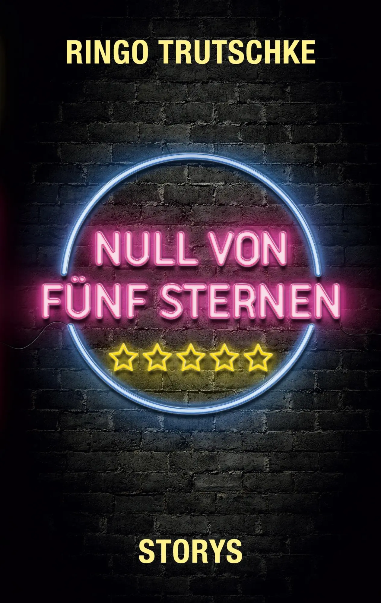 Cover: 9783755716037 | Null von fünf Sternen | Storys | Ringo Trutschke | Taschenbuch | 2021