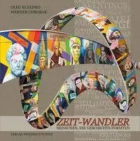Cover: 9783791736037 | Zeit-Wandler | Menschen, die Geschichte formten | Werner Chrobak