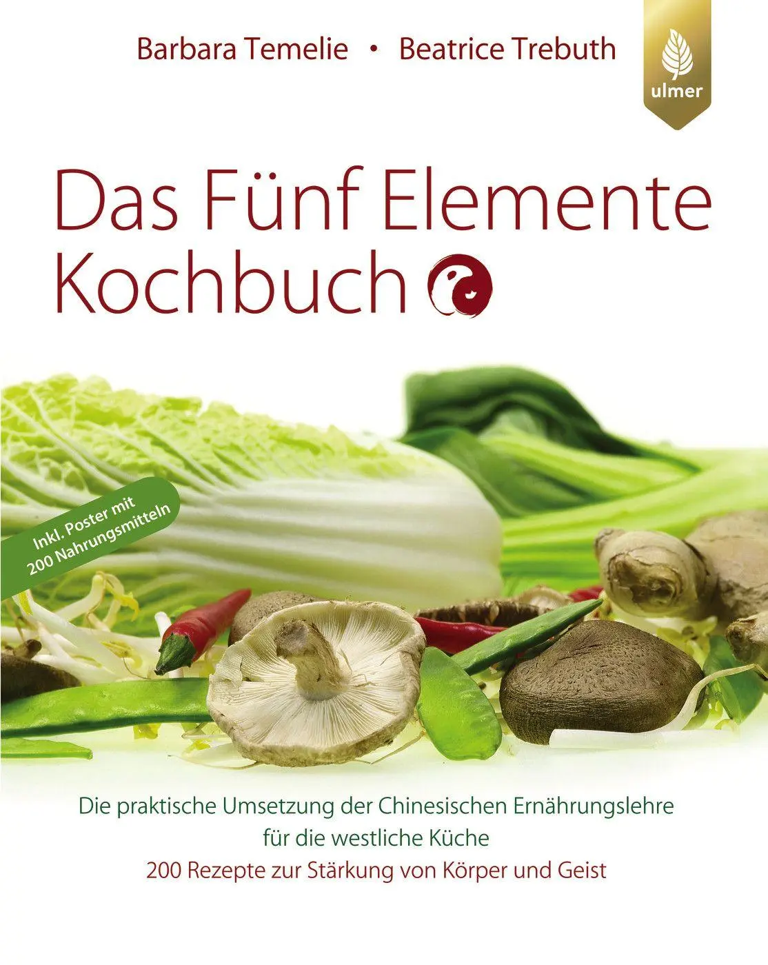 Cover: 9783818626037 | Das Fünf Elemente Kochbuch | Barbara Temelie (u. a.) | Taschenbuch