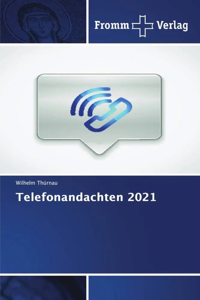 Cover: 9783841606037 | Telefonandachten 2021 | Wilhelm Thürnau | Taschenbuch | Paperback