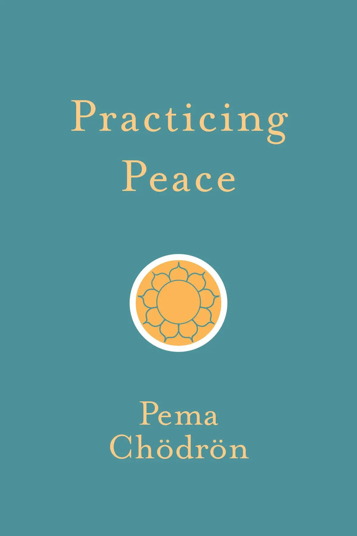 Cover: 9781611806137 | Practicing Peace | Pema Chodron | Taschenbuch | Englisch | 2018