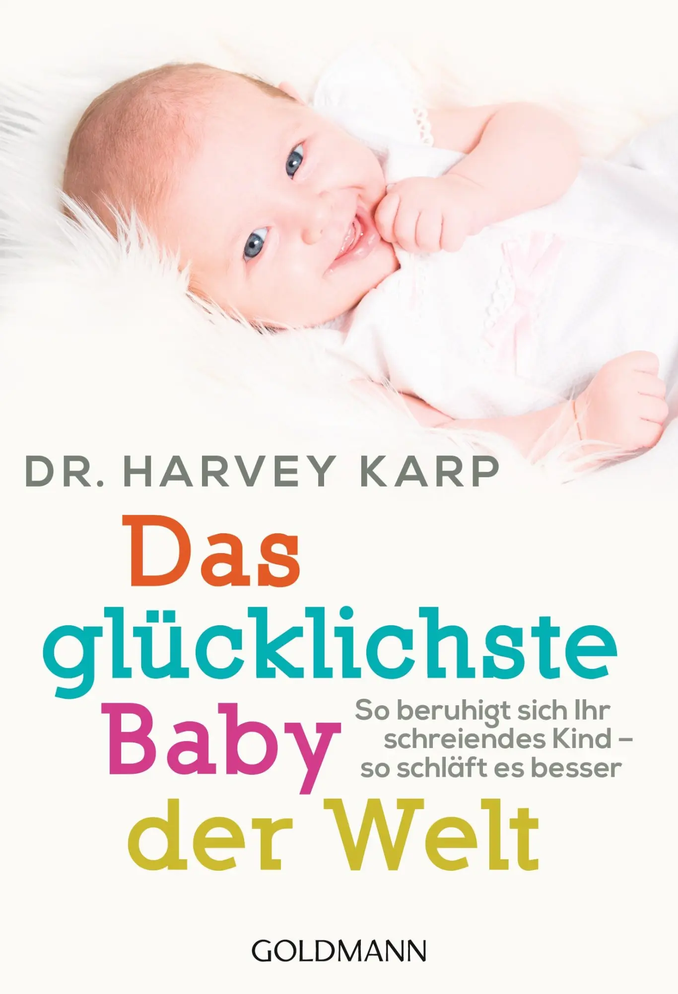 Cover: 9783442176137 | Das glücklichste Baby der Welt | Harvey Karp | Taschenbuch | 400 S.