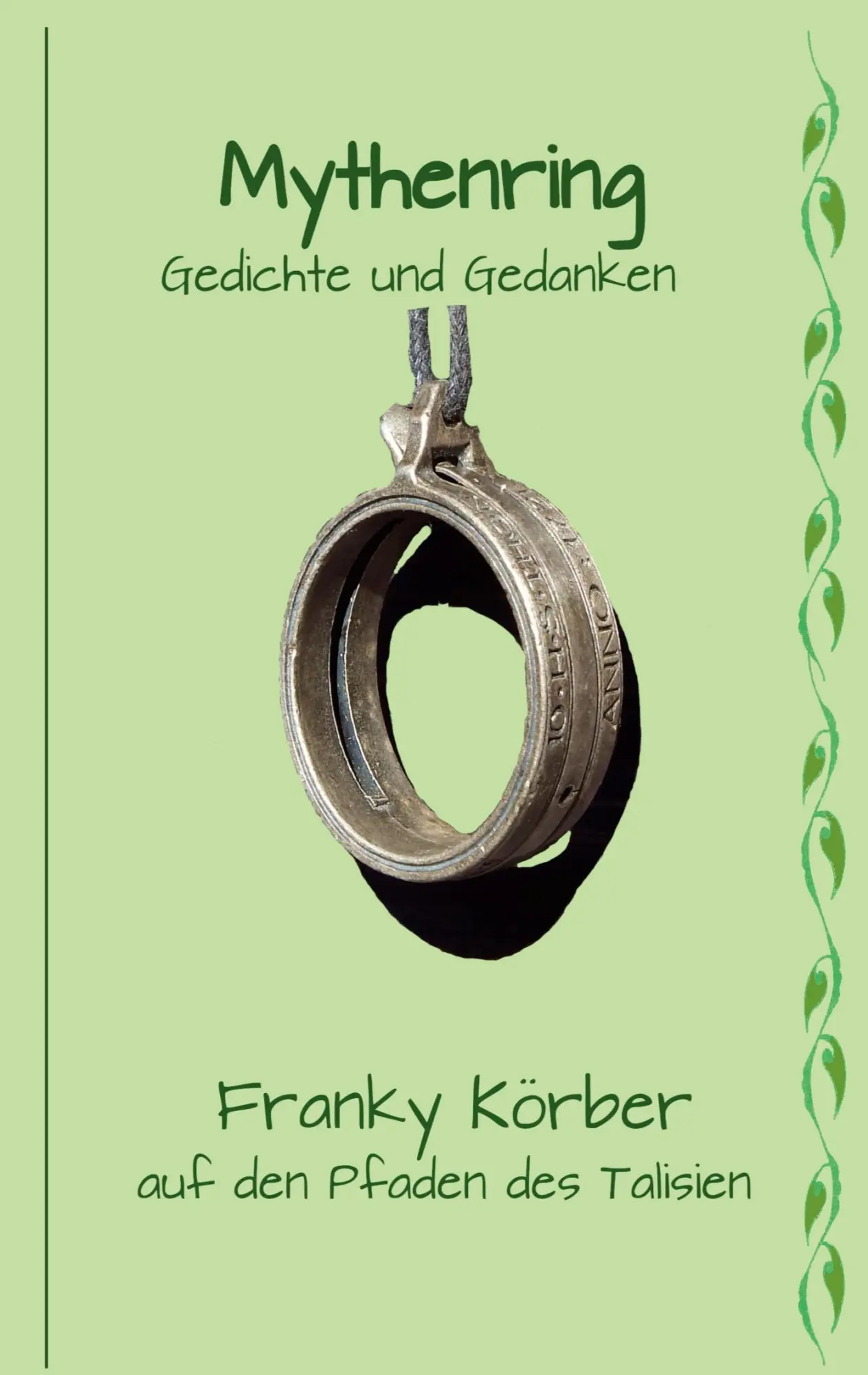 Cover: 9783819226137 | Mythenring | Gedichte und Gedanken | Franky Körber | Taschenbuch