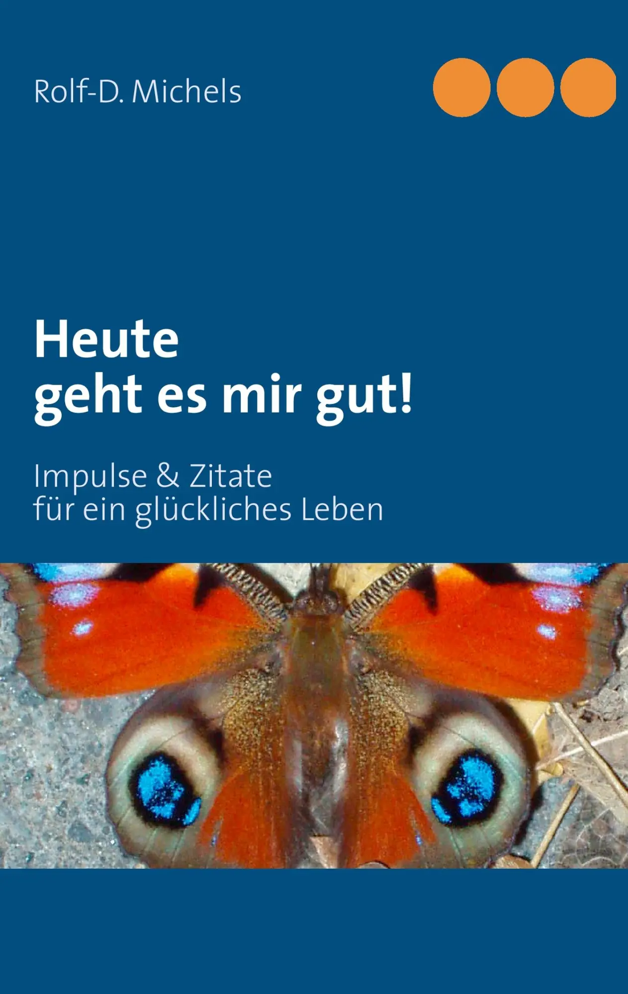 Cover: 9783844806137 | Heute geht es mir gut! | Impulse &amp; Zitate für ein glückliches Leben