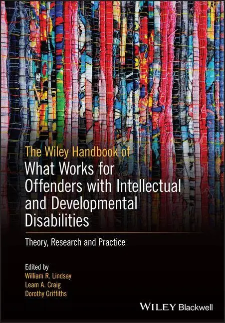 Cover: 9781119316237 | The Wiley Handbook on What Works for Offenders with Intellectual...