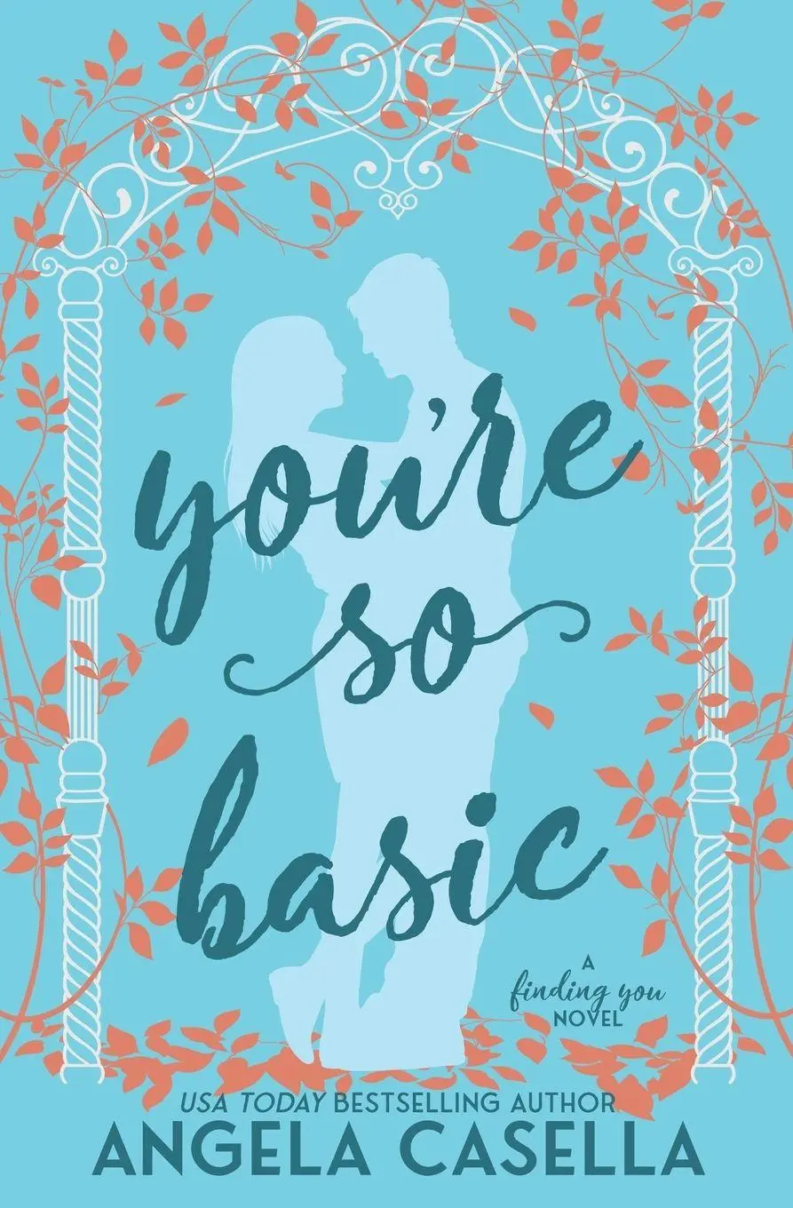 Cover: 9781963896237 | You're so Basic | Angela R Casella | Taschenbuch | Finding You | 2025