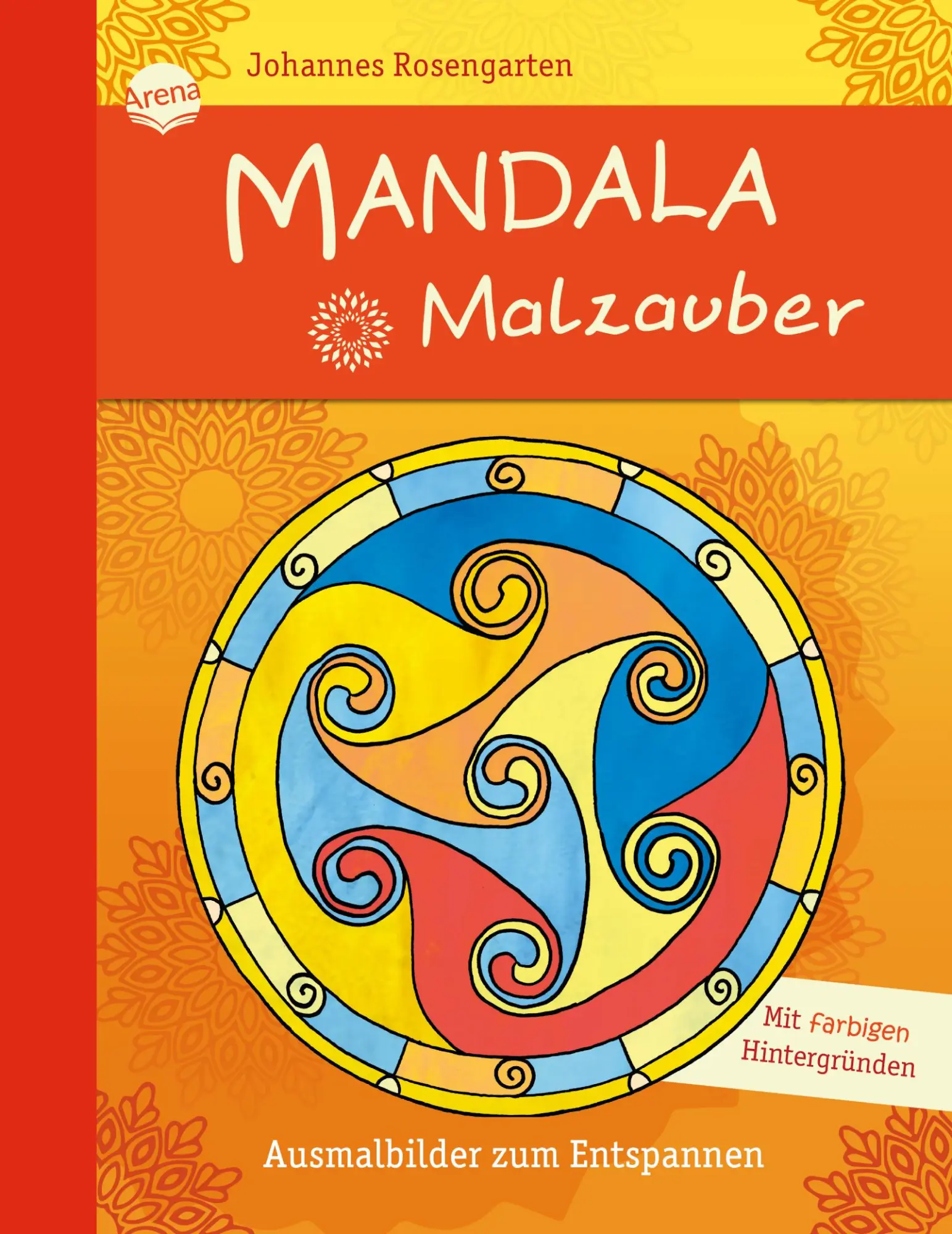 Cover: 9783401716237 | Mandala Malzauber | Ausmalbilder zum Entspannen | Johannes Rosengarten