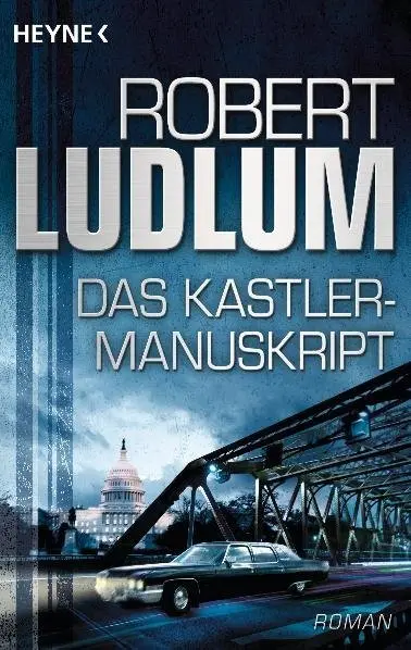 Cover: 9783453436237 | Das Kastler-Manuskript | Roman | Robert Ludlum | Taschenbuch | 496 S.