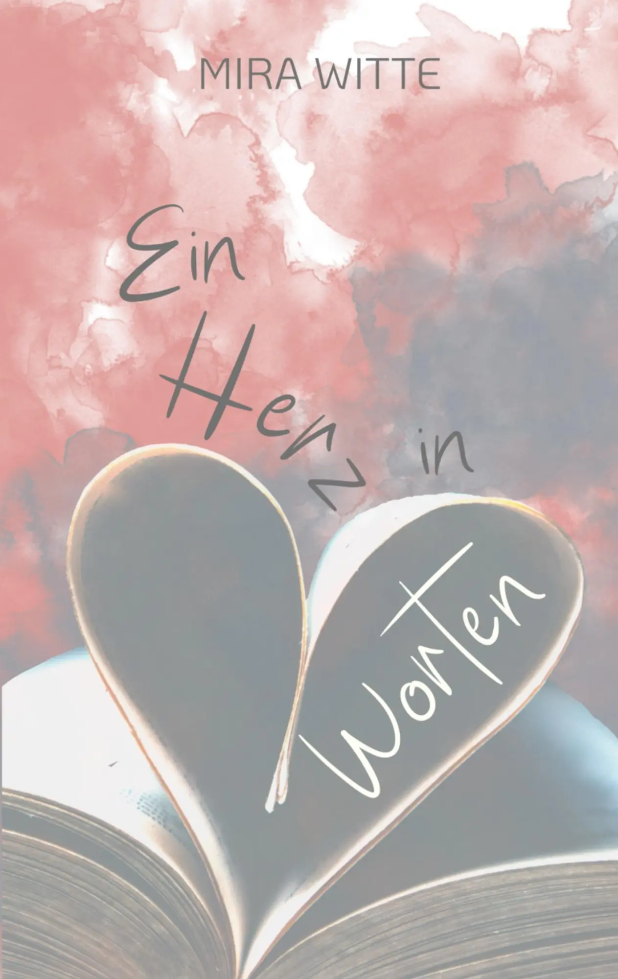 Cover: 9783755796237 | Ein Herz in Worten | Mira Witte | Taschenbuch | Paperback | 216 S.
