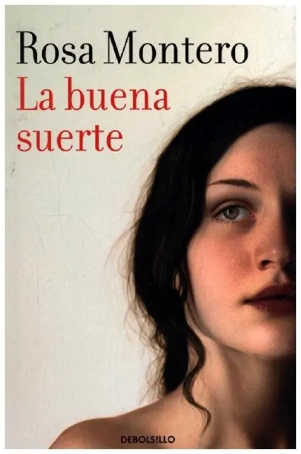 Cover: 9788466356237 | La buena suerte | Rosa Montero | Taschenbuch | 325 S. | Spanisch