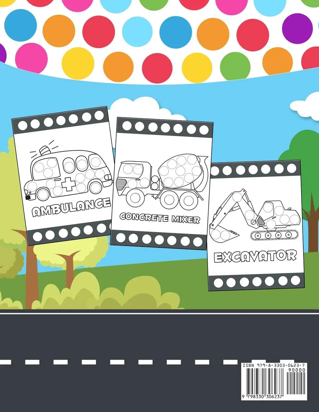 Rückseite: 9798330306237 | Dot Markers Activity Book | Trucks, Cars, and Other Vehicles | Press