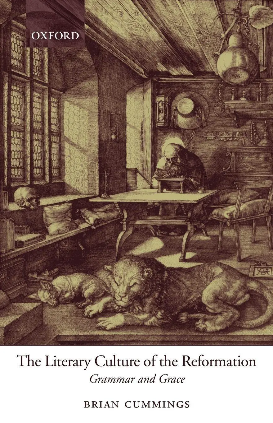 Cover: 9780199226337 | The Literary Culture of the Reformation | Grammar and Grace | Cummings