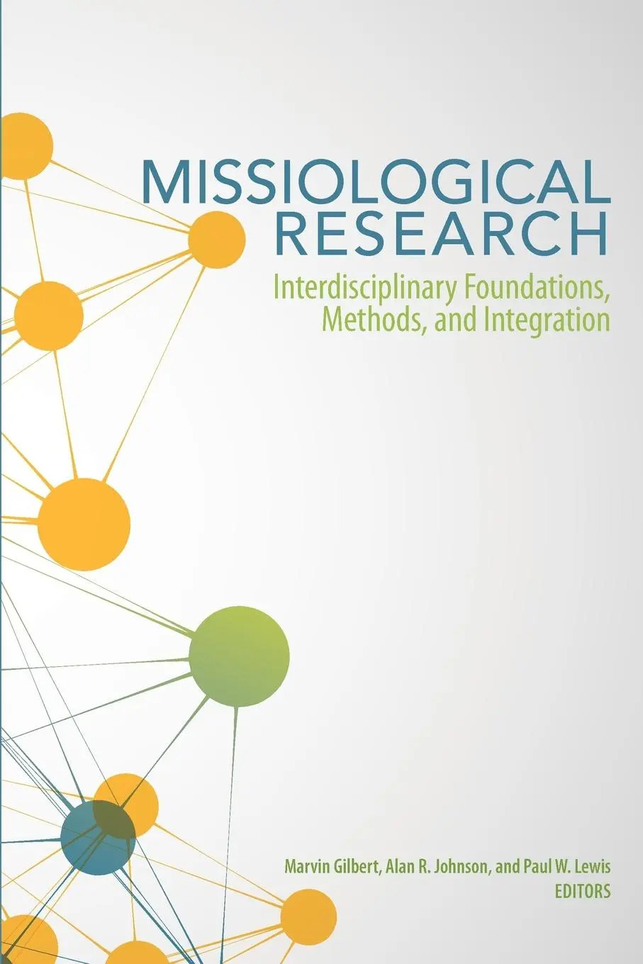 Cover: 9780878086337 | Missiological Research | Marvin Gilbert (u. a.) | Taschenbuch | 2018