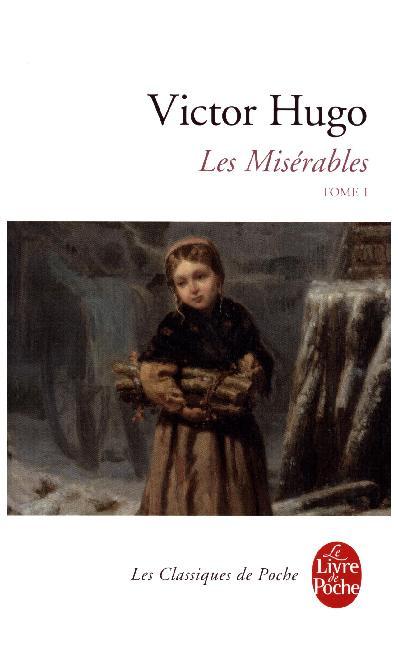 Les Miserables. Vol.1 | Victor Hugo | Taschenbuch | 992 S. | Französisch | 2008 | Librairie Generale Française | EAN 9782253096337 - Hugo, Victor