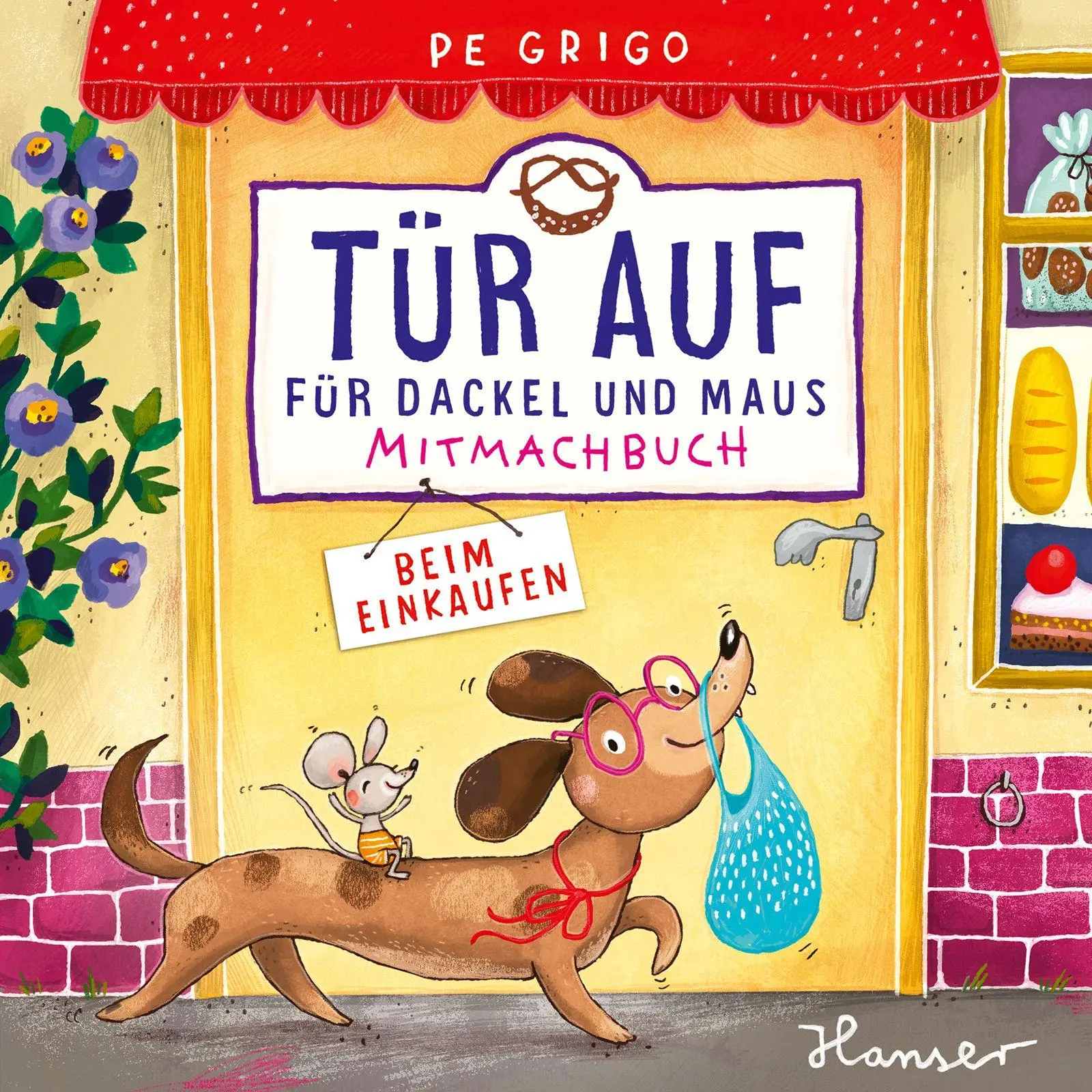 Cover: 9783446286337 | Tür auf für Dackel und Maus - Beim Einkaufen | Mitmachbuch | Pe Grigo