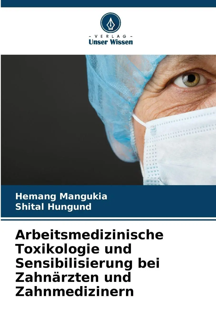 Cover: 9786209446337 | Arbeitsmedizinische Toxikologie und Sensibilisierung bei Zahnärzten...
