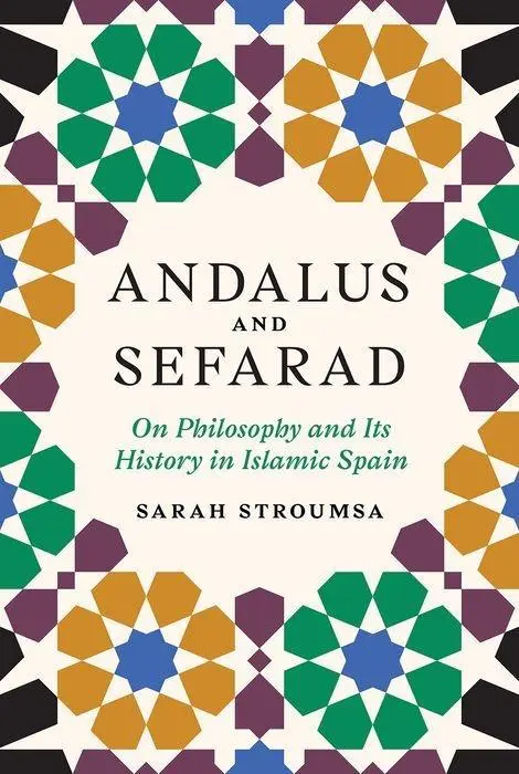 Cover: 9780691176437 | Andalus and Sefarad | On Philosophy and Its History in Islamic Spain