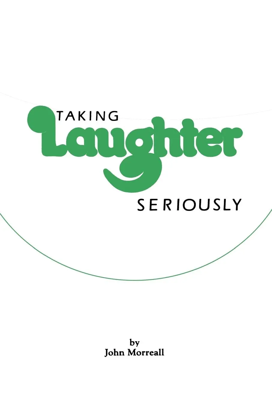 Cover: 9780873956437 | Taking Laughter Seriously | John Morreall | Taschenbuch | Englisch