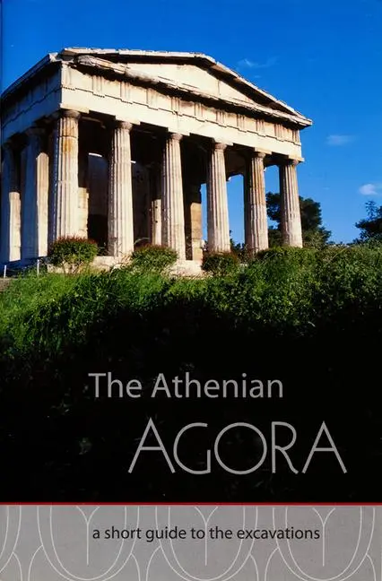 Cover: 9780876616437 | The Athenian Agora | A Short Guide to the Excavations | John McK Camp