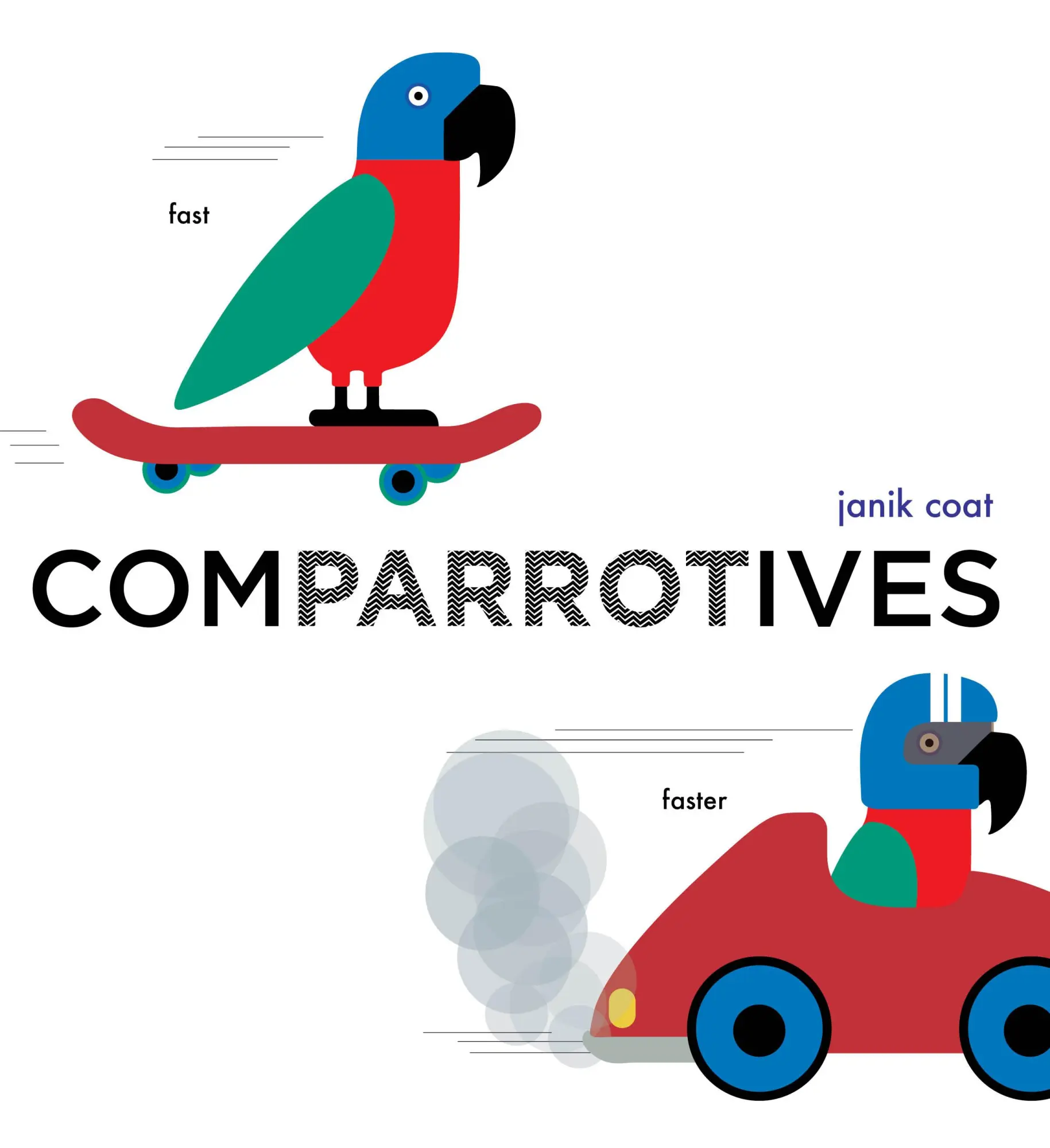 Cover: 9781419746437 | Comparrotives (a Grammar Zoo Book) | A Board Book | Janik Coat | Buch