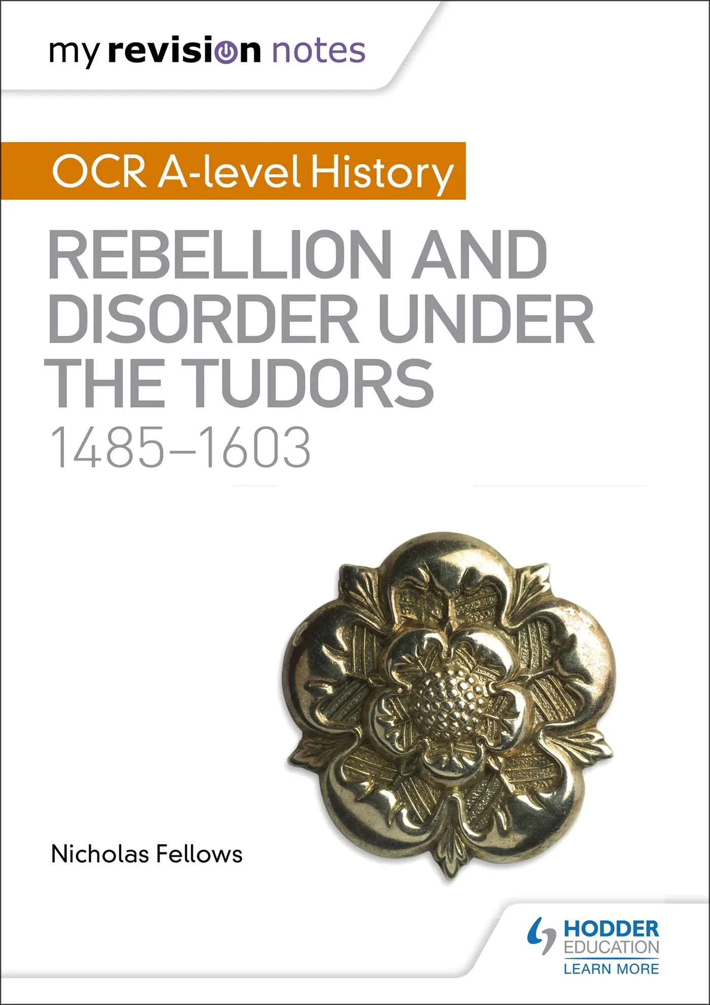Cover: 9781510416437 | Fellows, N: My Revision Notes: OCR A-level History: Rebellio | Fellows