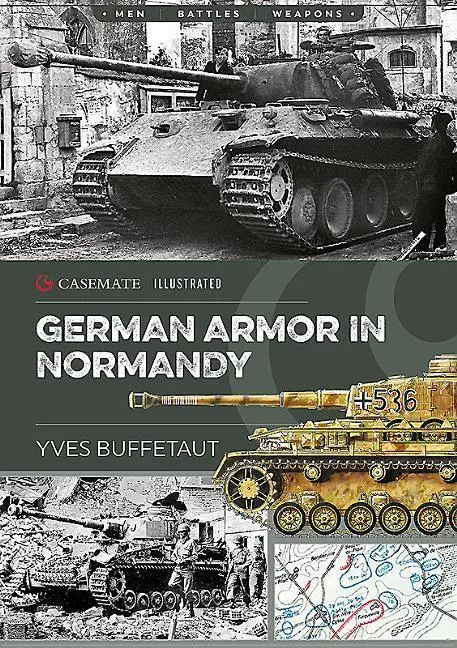 Cover: 9781612006437 | German Armor in Normandy | Yves Buffetaut | Taschenbuch | Englisch Cover: 9781612006437 | German Armor in Normandy | Yves Buffetaut | Taschenbuch | Englisch