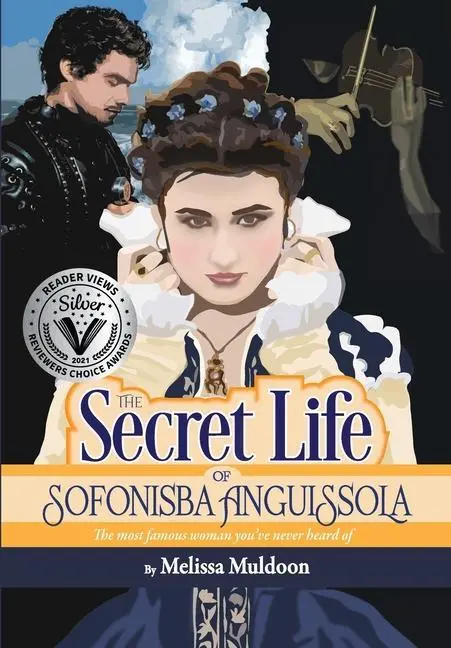 Cover: 9781735176437 | The Secret Life of Sofonisba Anguissola | Melissa P Muldoon | Buch