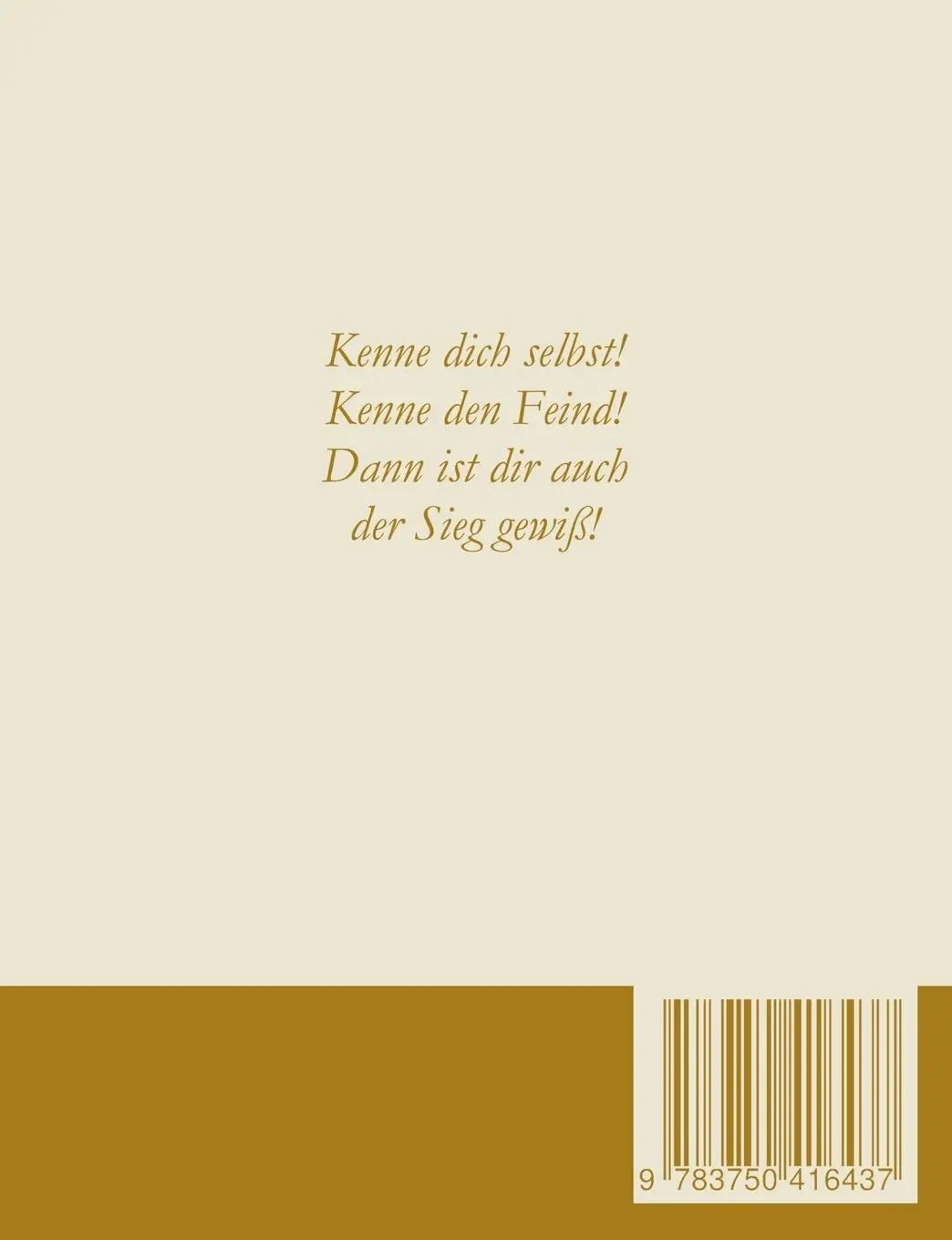 Rückseite: 9783750416437 | Die Kunst des Krieges | Sun Tzu (u. a.) | Taschenbuch | 52 S. | 2019