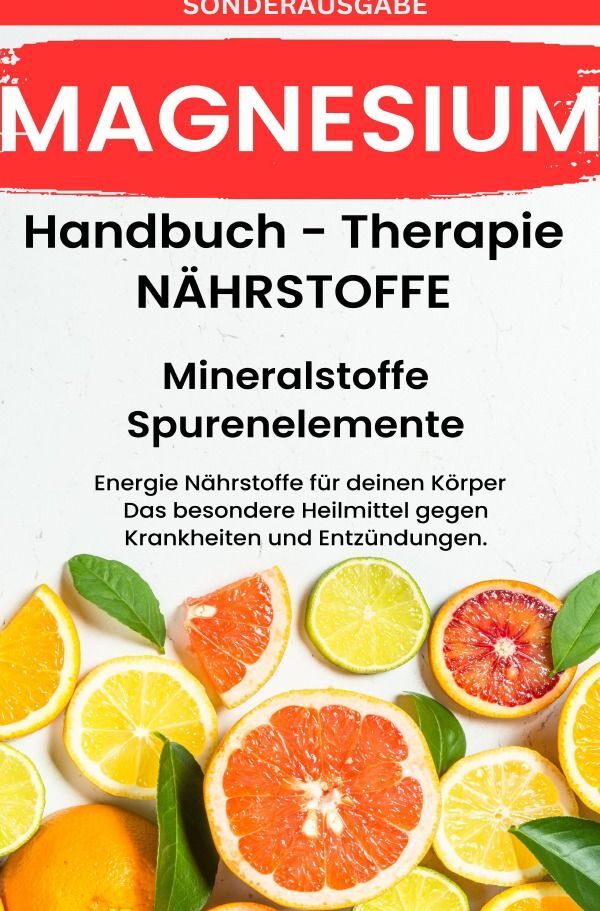 Cover: 9783759806437 | MAGNESIUM- NÄHRSTOFFE BOOST Handbuch - Mineralstoffe und...