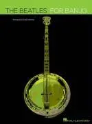Cover: 9781423456537 | The Beatles for Banjo | Fred Sokolow | Taschenbuch | Buch | Englisch