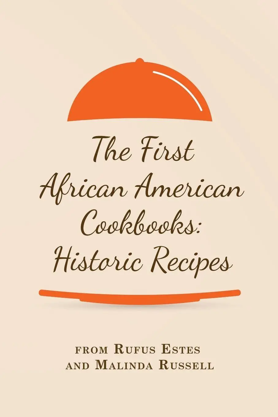 Cover: 9781667306537 | The First African American Cookbooks | Rufus Estes (u. a.) | Buch