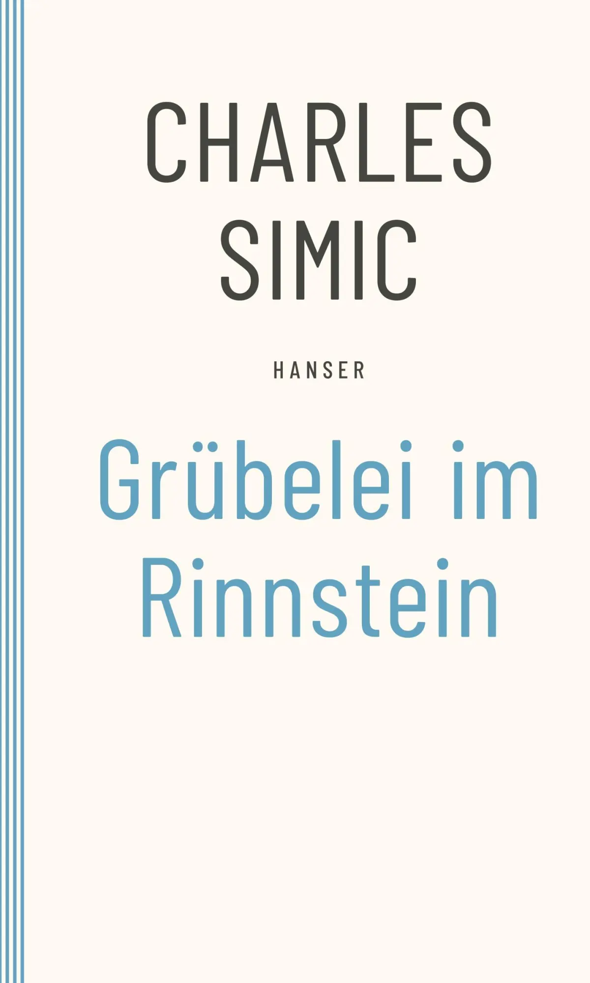 Cover: 9783446266537 | Grübelei im Rinnstein | Ausgewählte Gedichte | Charles Simic | Buch