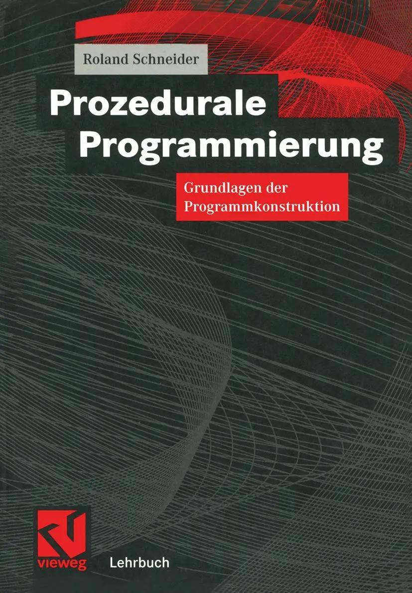 Cover: 9783528056537 | Prozedurale Programmierung | Grundlagen der Programmkonstruktion | xii