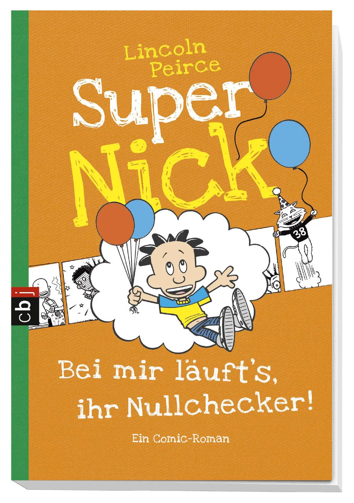 Bild: 9783570226537 | Super Nick - Bei mir läuft's, ihr Nullchecker! | Ein Comic-Roman | cbj