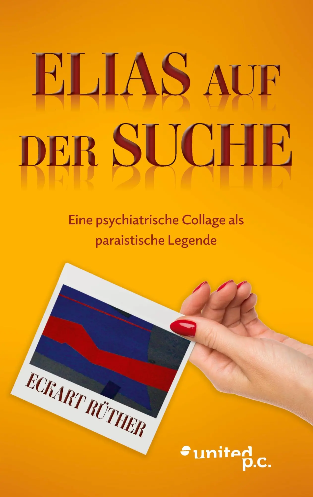 Cover: 9783710356537 | Elias auf der Suche | Eckart Rüther | Taschenbuch | 248 S. | Deutsch