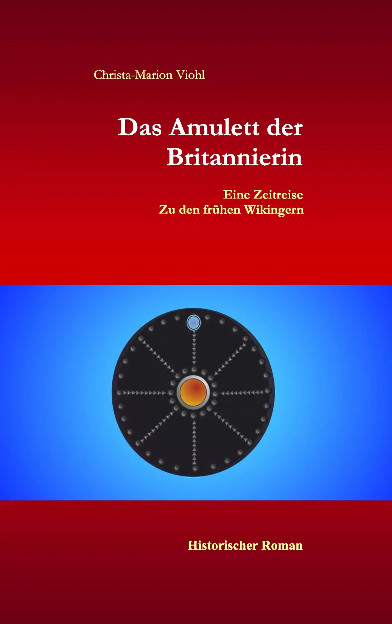 Cover: 9783743196537 | Das Amulett der Britannierin | Eine Reise in die Zeit der Wikinger