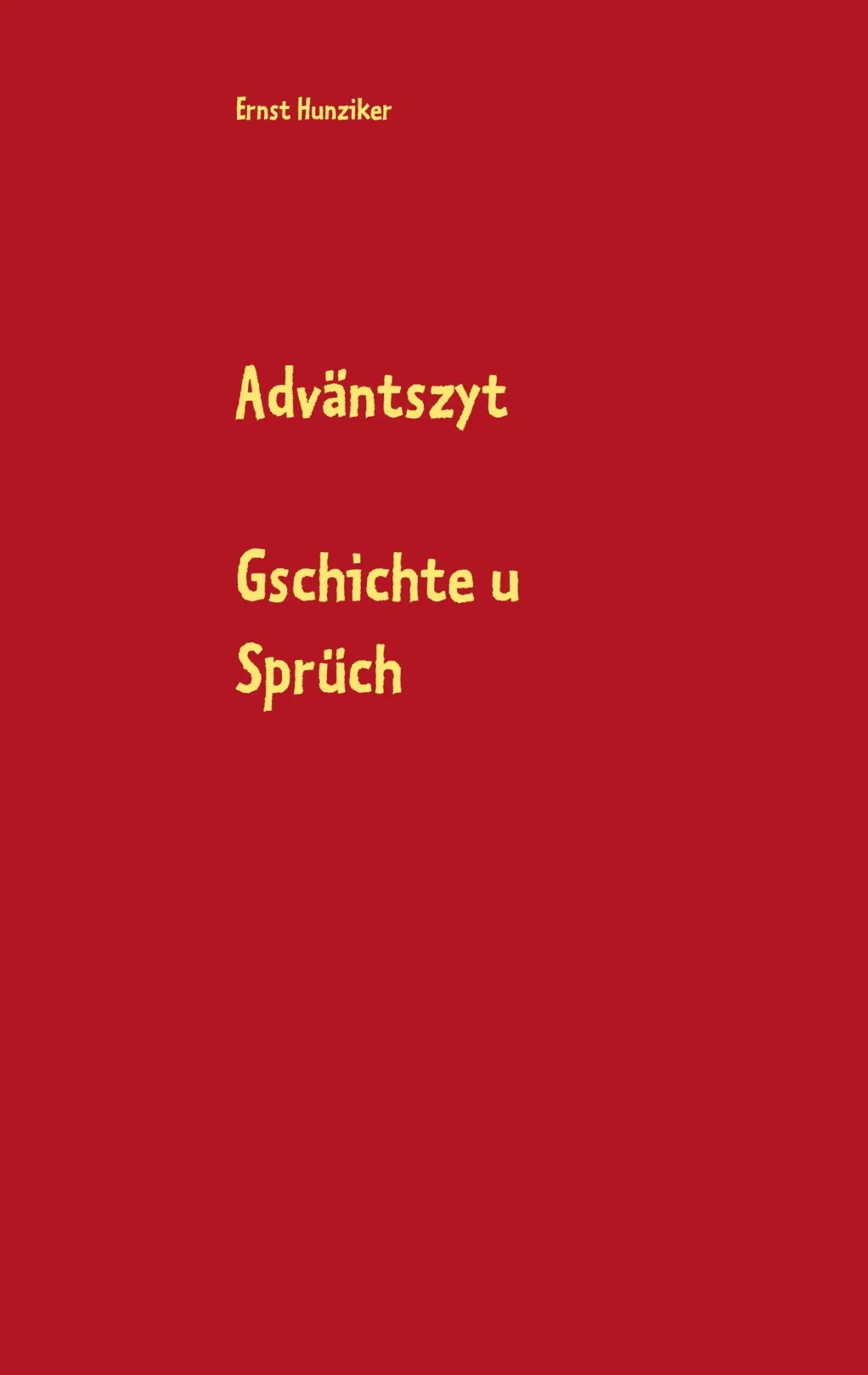 Adväntszyt: Gschichte u Sprüch