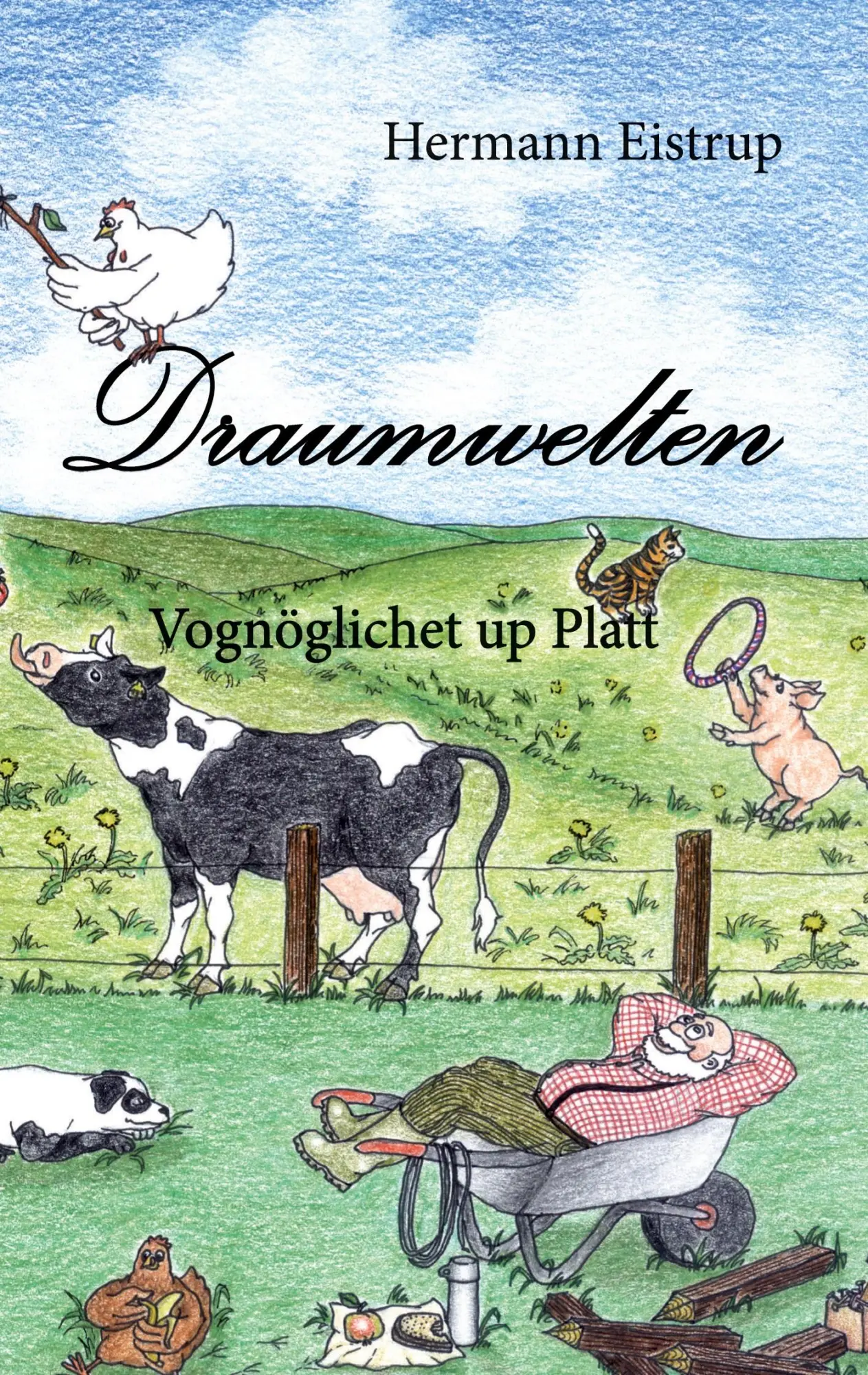 Cover: 9783769316537 | Draumwelten | Vognöglichet up Platt | Hermann Eistrup | Taschenbuch