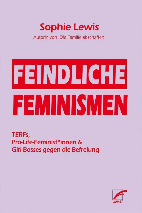 Cover: 9783897716537 | Feindliche Feminismen | Sophie Lewis | Taschenbuch | 354 S. | Deutsch