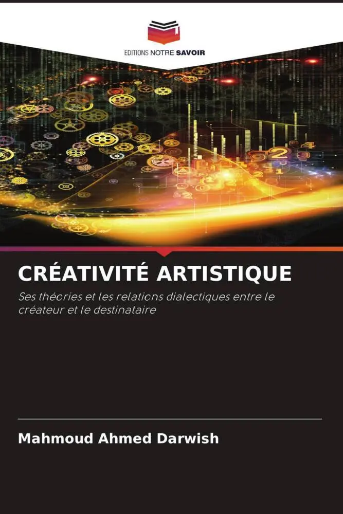 Cover: 9786205396537 | CRÉATIVITÉ ARTISTIQUE | Mahmoud Ahmed Darwish | Taschenbuch | 2022