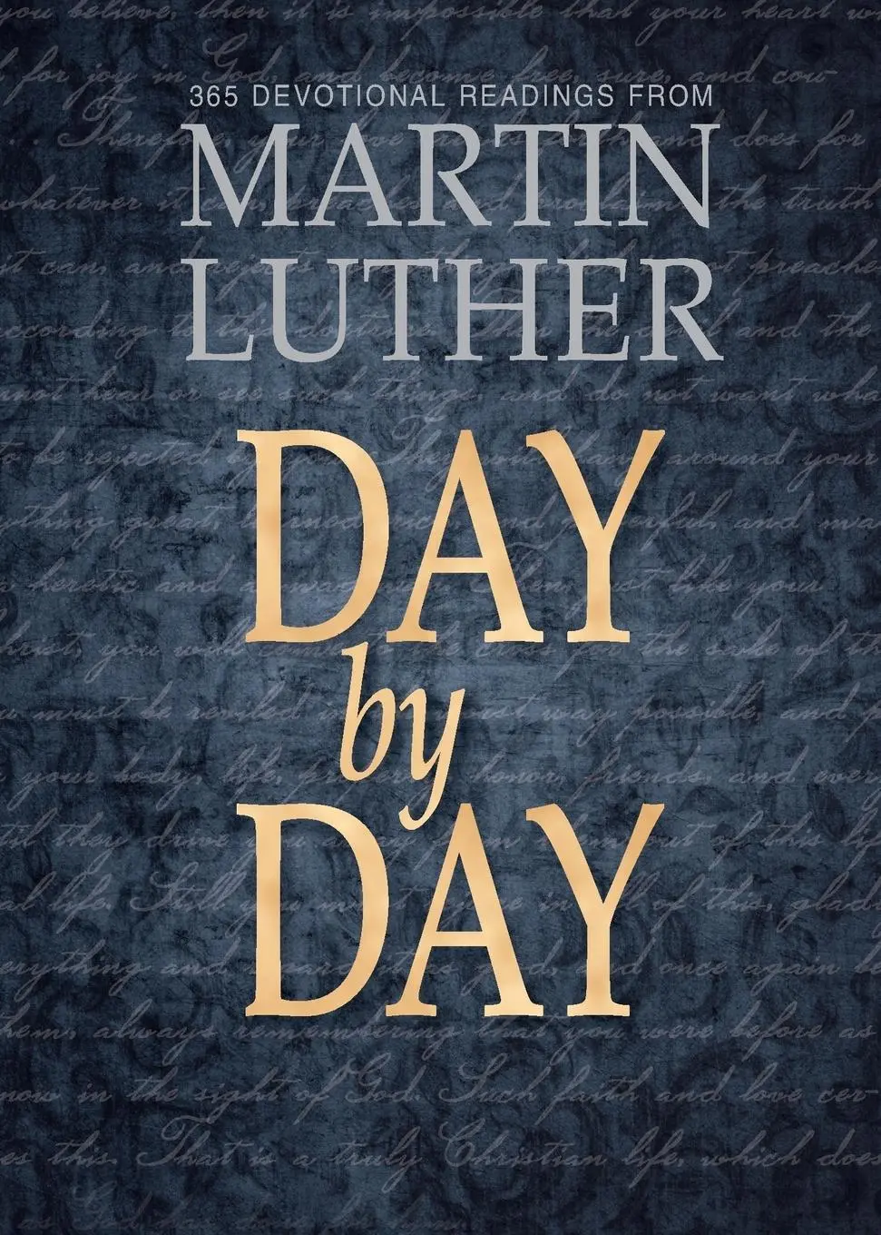 Cover: 9780758646637 | Day by Day | 365 Devotional Readings from Martin Luther | Taschenbuch