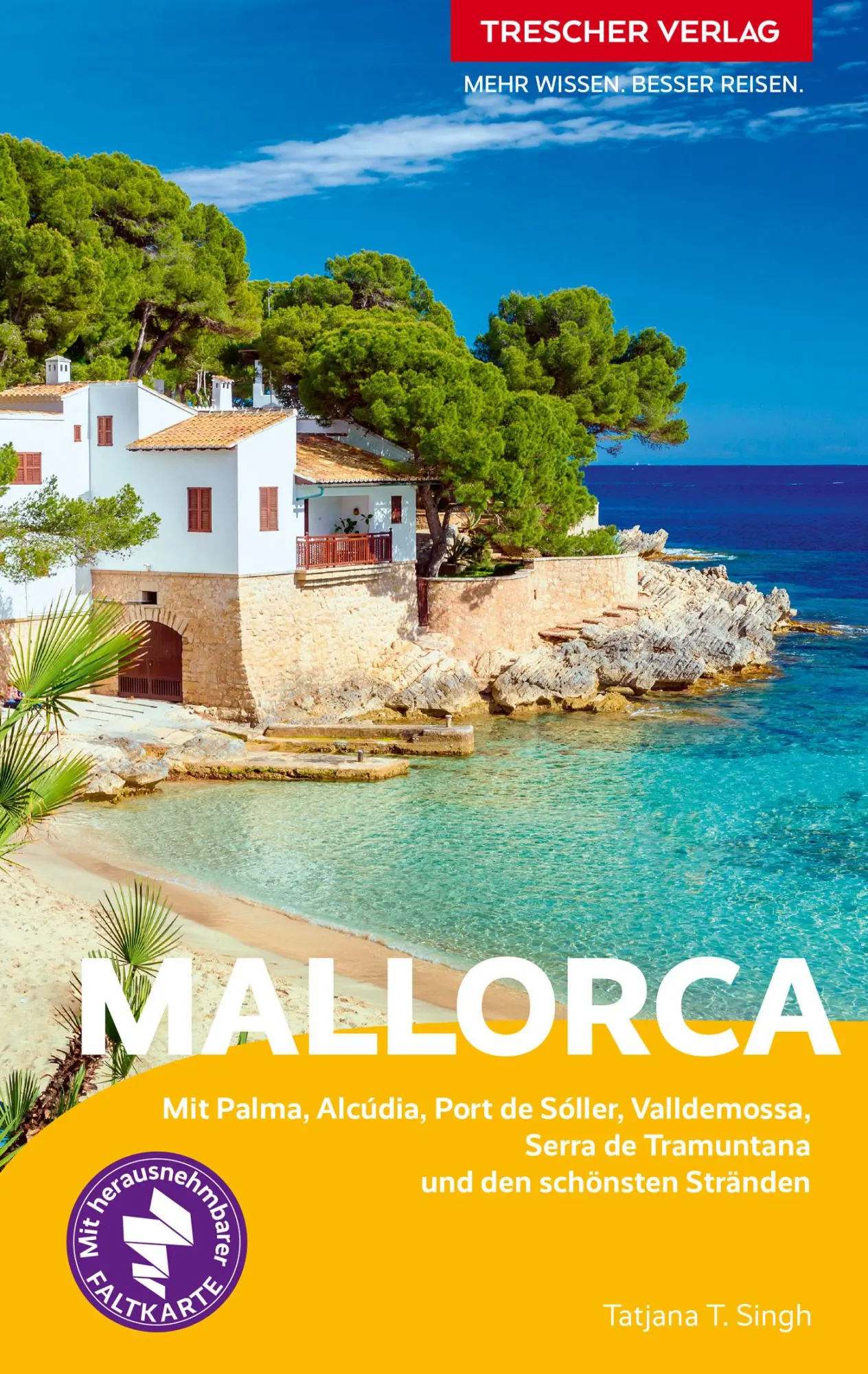 Cover: 9783897946637 | TRESCHER Reiseführer Mallorca | Tatjana T. Singh | Taschenbuch | 2025