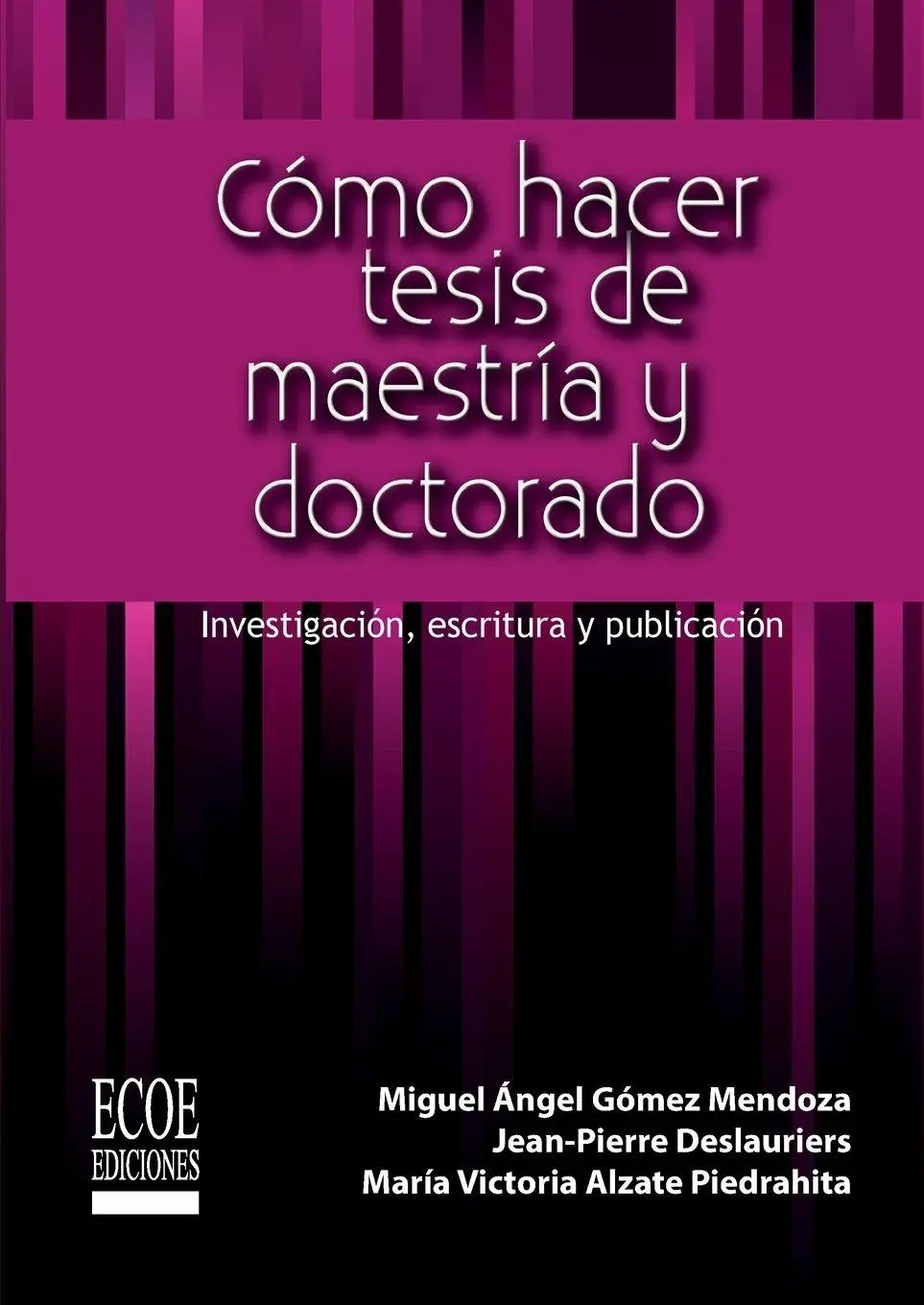 Cover: 9789586486637 | Cómo hacer tesis de maestría y doctorado - 1ra edición | Taschenbuch