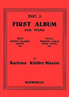 Cover: 9790201606637 | First Album For Piano 3 | Lowell Mason | Buch | Bosworth