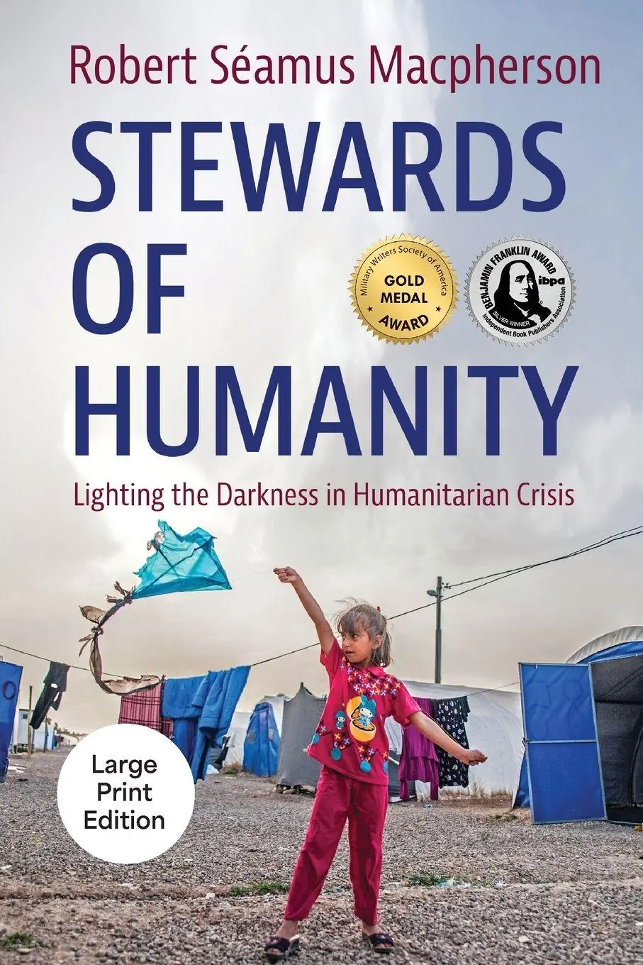 Cover: 9781611536737 | Stewards of Humanity | Lighting the Darkness in Humanitarian Crisis